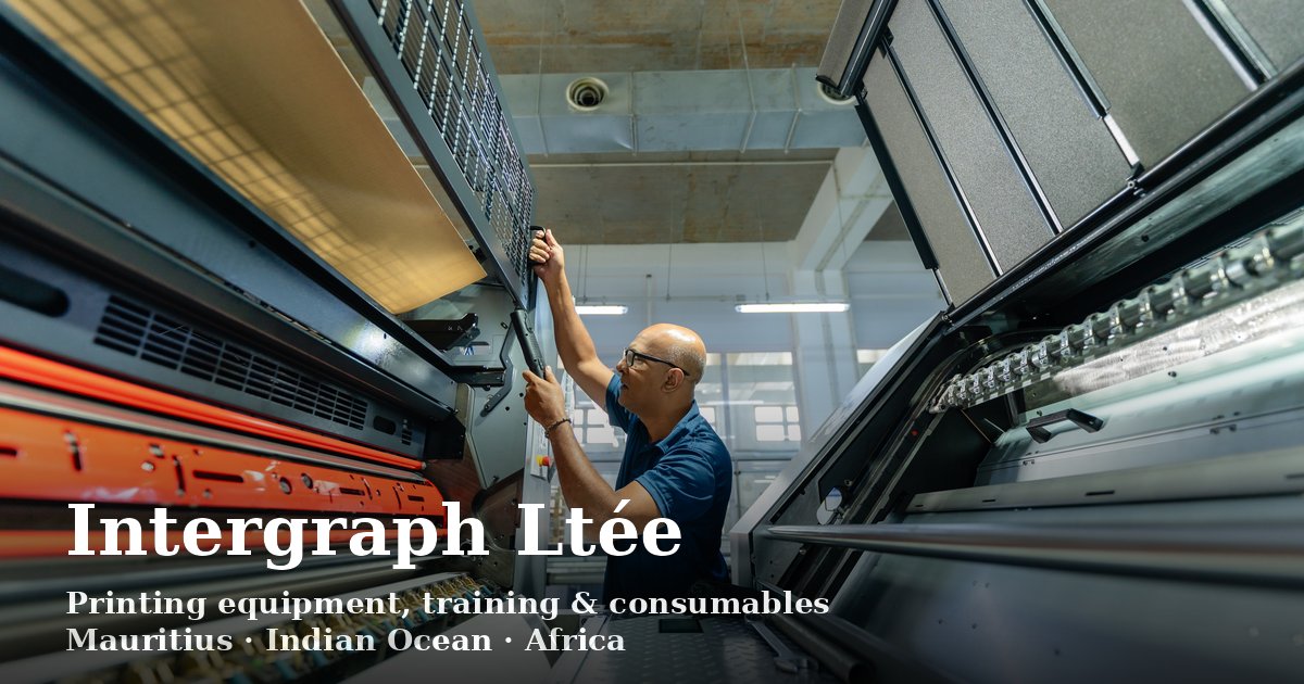 The Intergraph Machine Printing Equipment Mauritius | Epson, Heidelberg, Thunder Laser ...